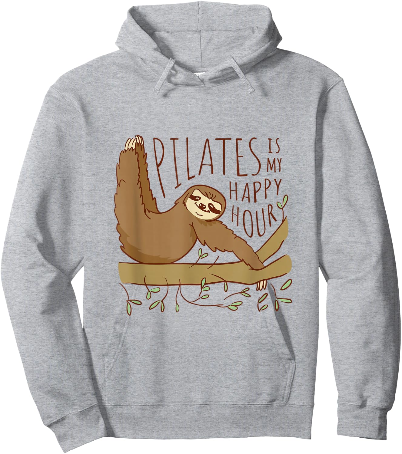 Sloth Pilates Is My Happy Hour Hoodie - Hoodie | Ash