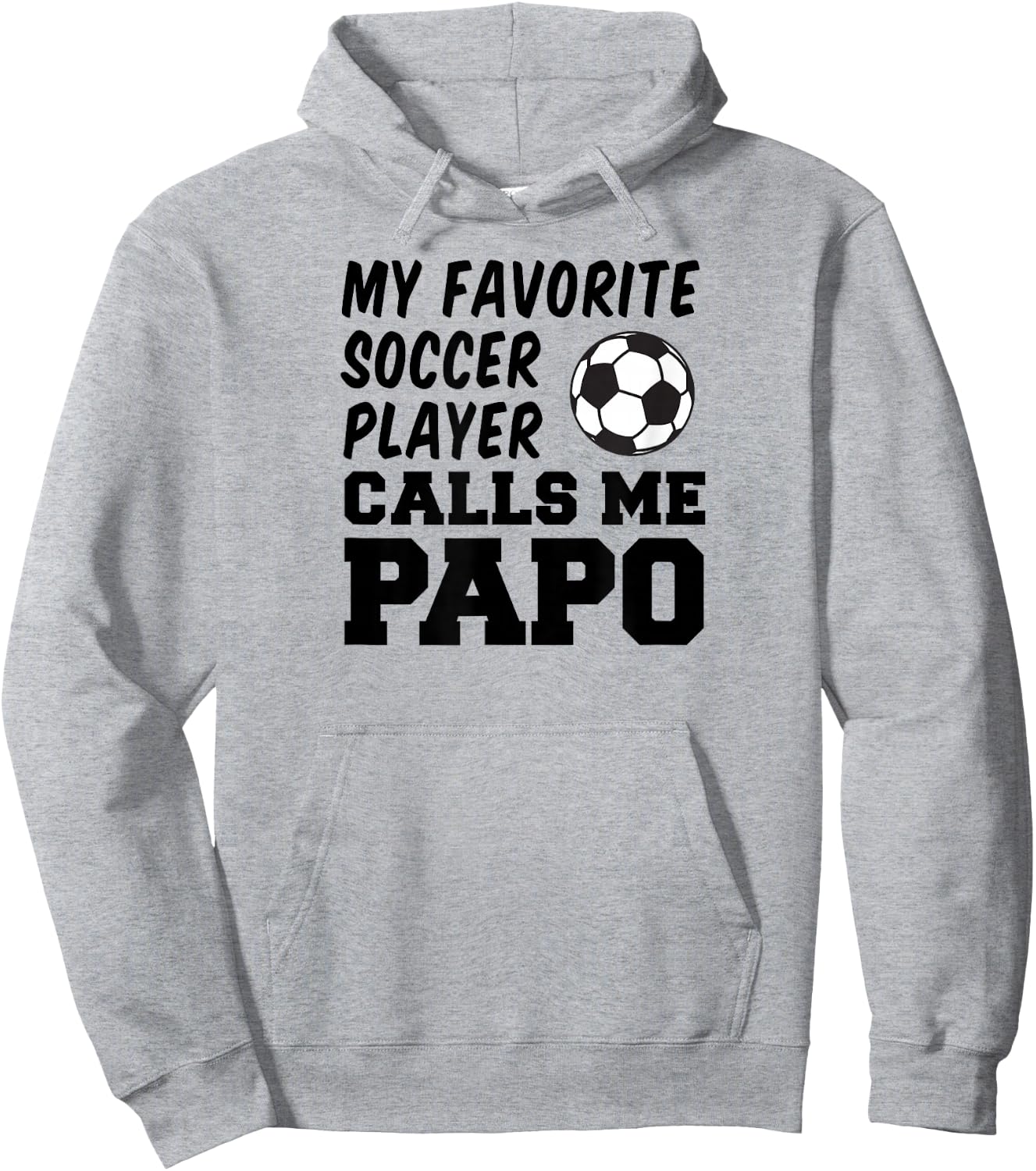My Favorite Soccer Player Calls Me Papo Hoodie - Hoodie | Ash
