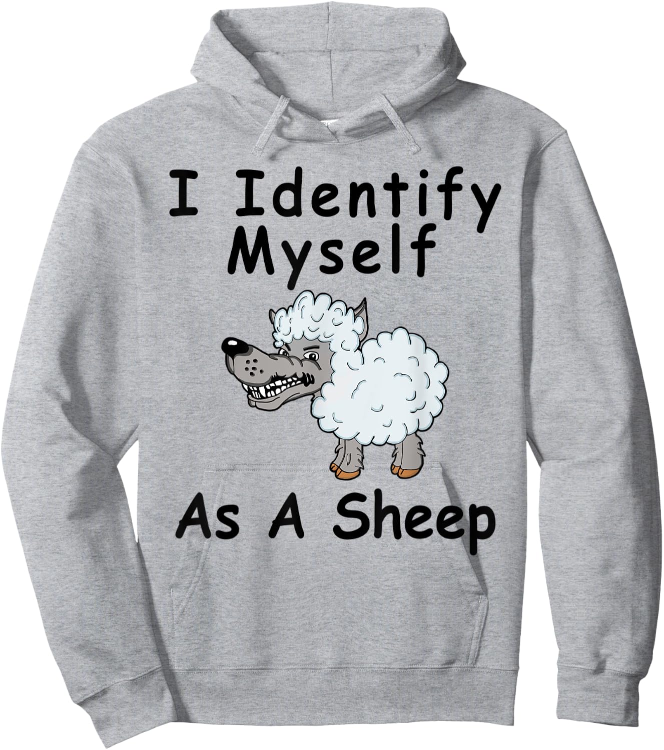 I Identify Myself As A Sheep Wolf In Sheepskin Funny Sheep Hoodie - Hoodie | Ash