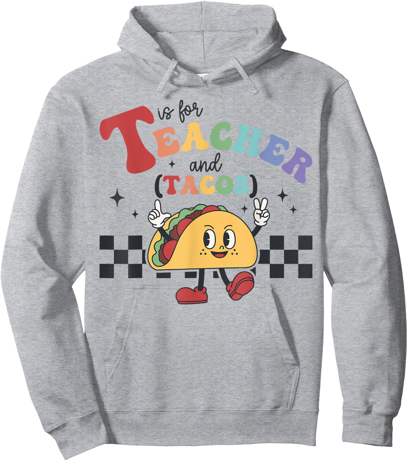T is for Teacher and Tacos Funny Back to school Teaching Men Women Kids Hoodie - Hoodie | Ash