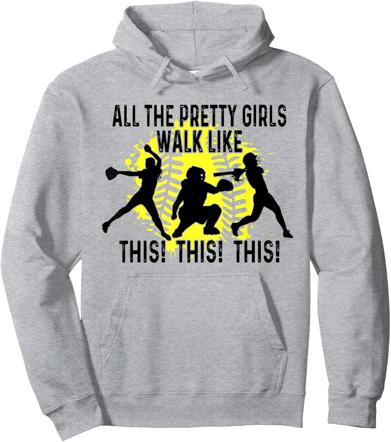 All The Pretty Girls Walk Like This, Softball Sport Hoodie - Hoodie | Ash