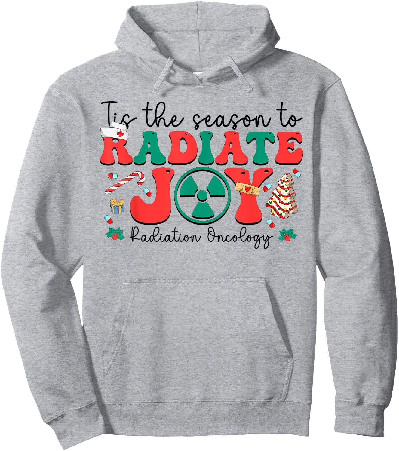 Tis The Season To Radiate Joy Radiation Oncology Christmas Hoodie - Hoodie | Ash