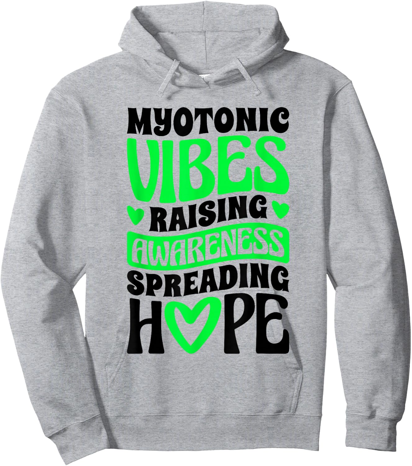 Raising Awareness Spreading Hope, Myotonic Dystrophy Fighter Hoodie - Hoodie | Ash