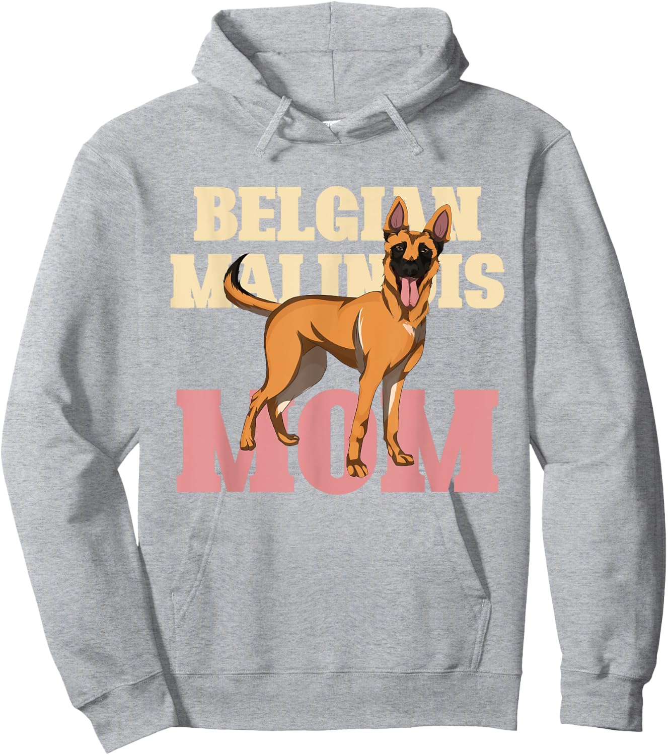 Dog Parent Women Belgian Malinois Mom Belgian Malinois Hoodie - Hoodie | Ash