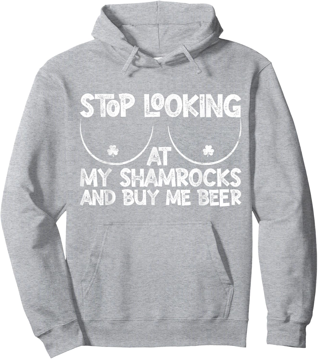 Stop Looking at My Shamrocks Buy Me Beer St Patrick's Day Hoodie - Hoodie | Ash