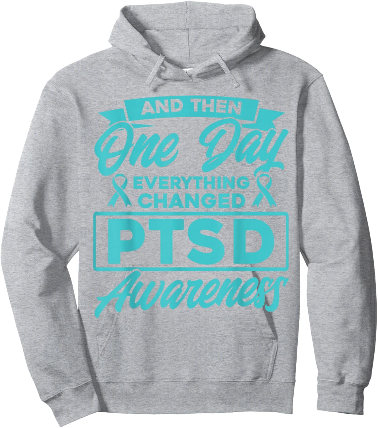Everything Has Changed PTSD Awareness Hoodie - Hoodie | Ash