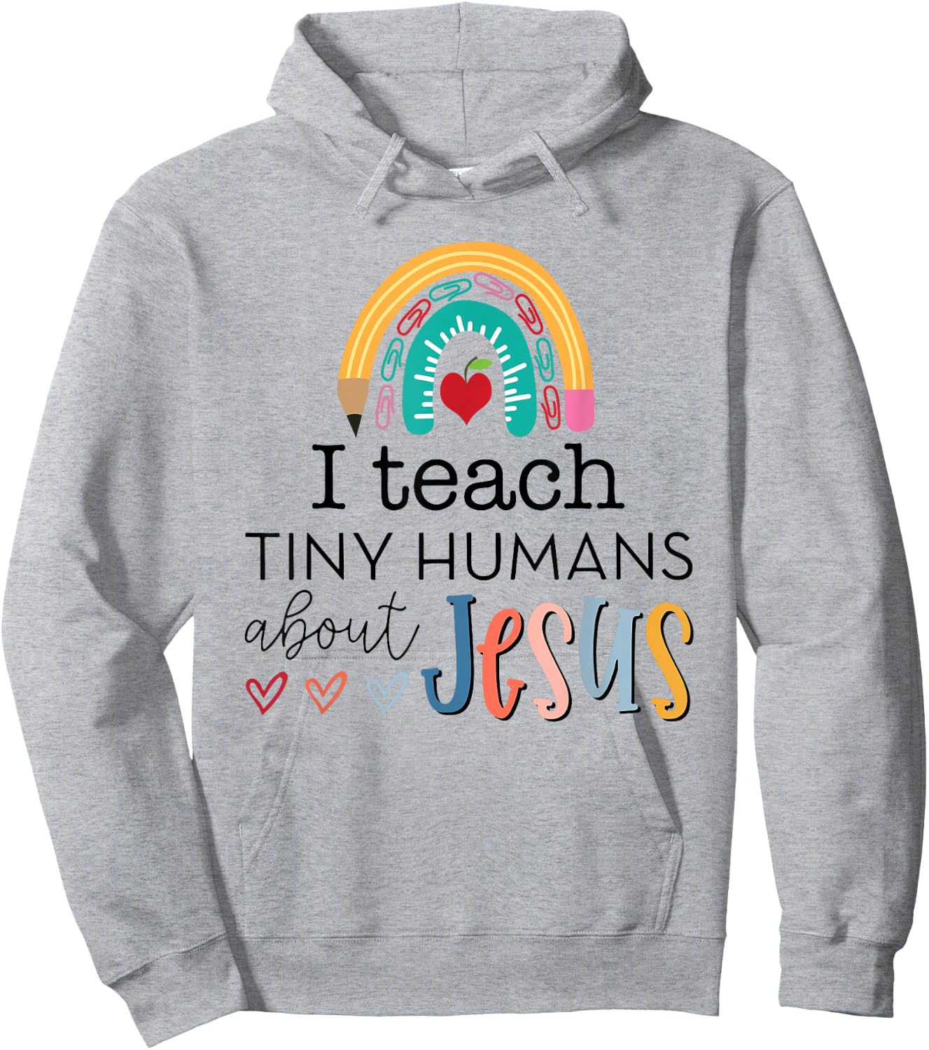i teach tiny humans about jesus Christian teacher Hoodie - Hoodie | Ash