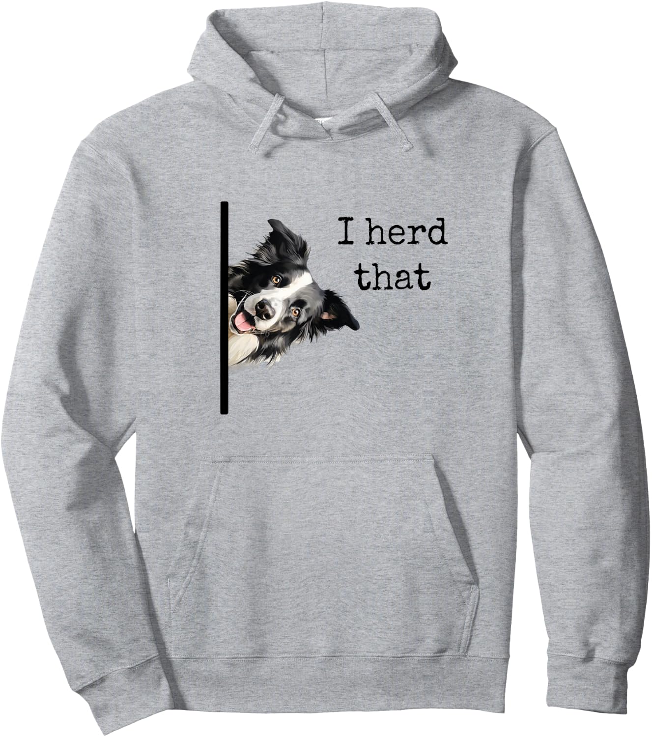 Funny Gifts for Border Collie Lovers Men Women Herd That Hoodie - Hoodie | Ash