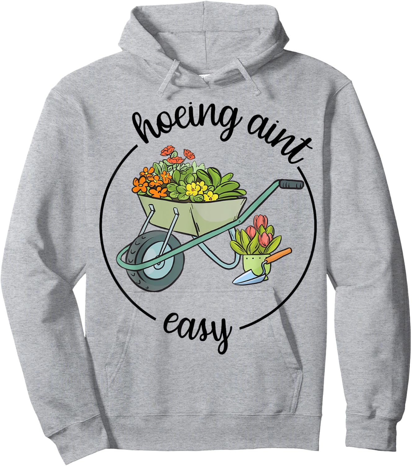 Gardening-Shirt Hoeing Aint Easy Funny Plant Mom Gift Women Hoodie - Hoodie | Ash