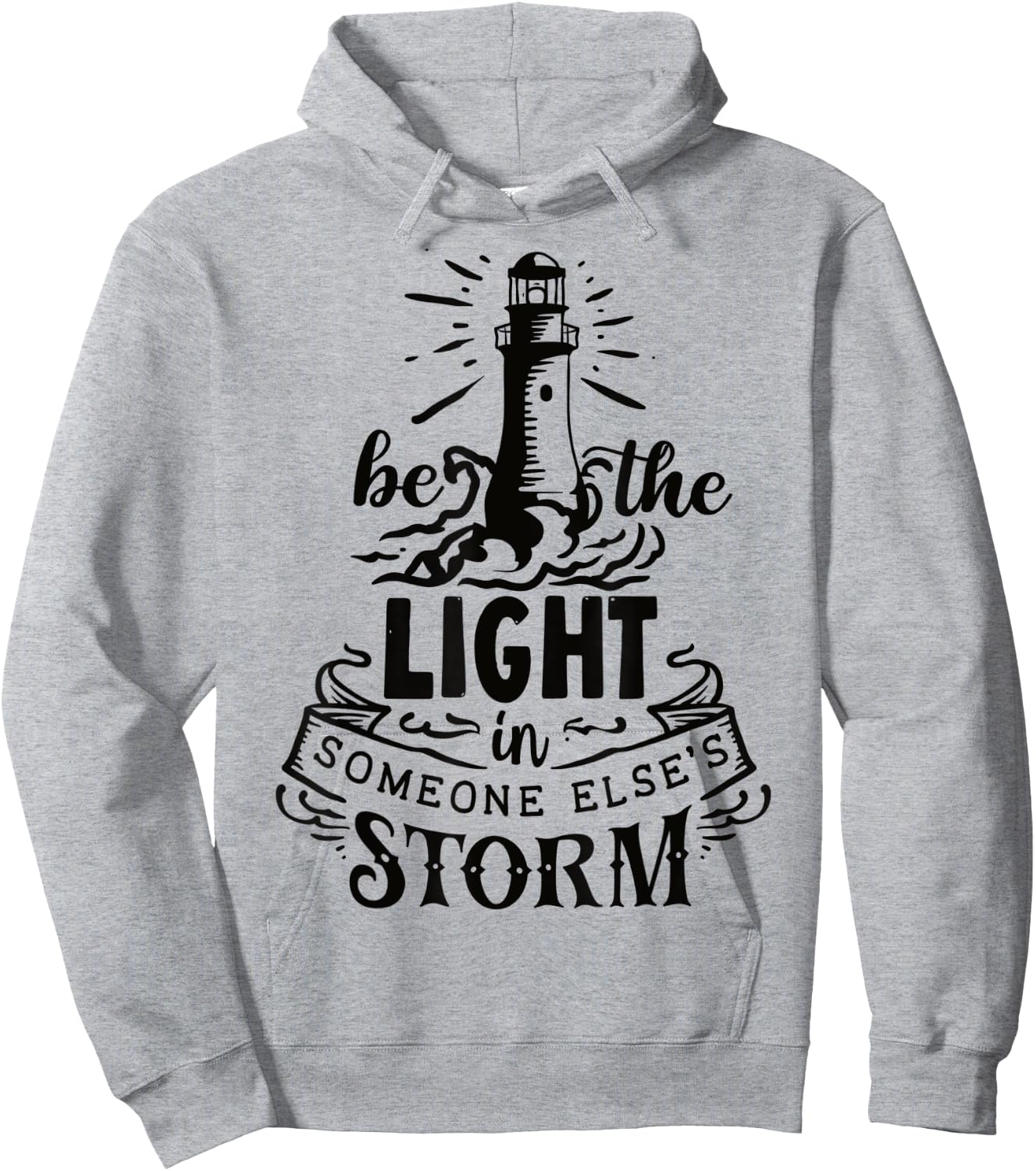 Be the light in someone else's storm Hoodie - Hoodie | Ash