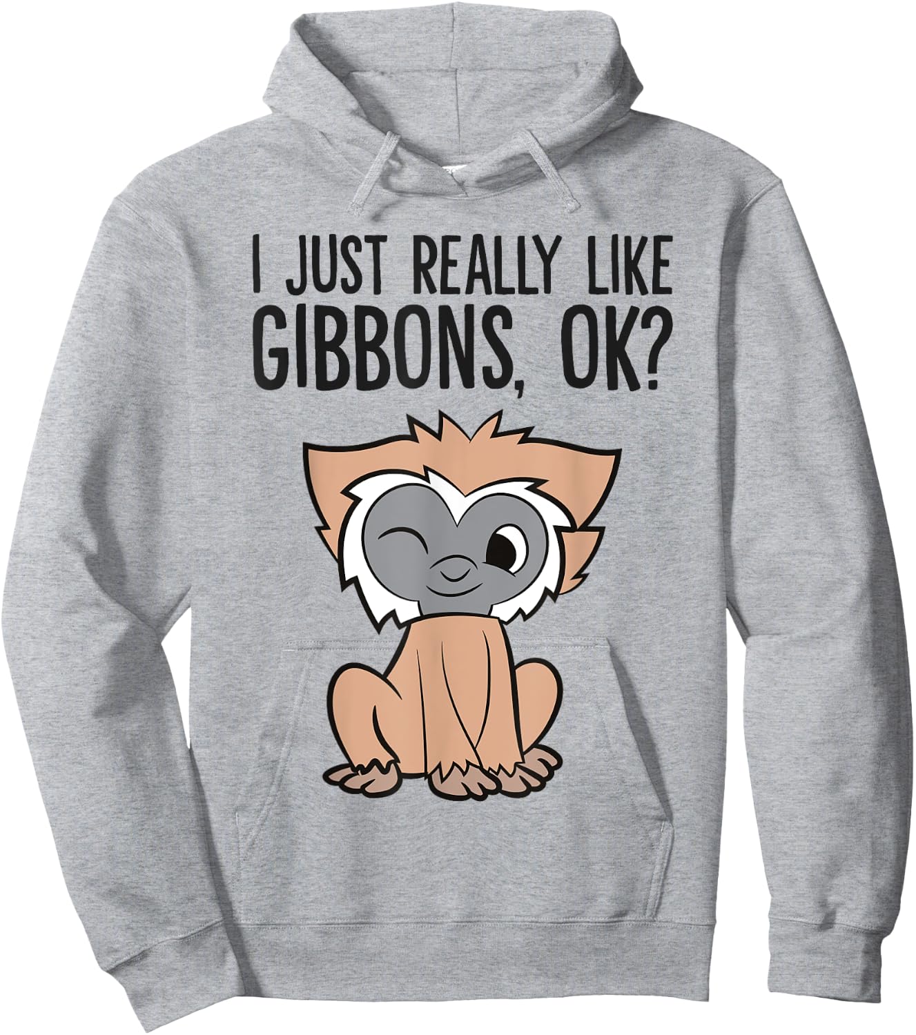 I Just Really Like Gibbons, Ok? Cute GIbbon Monkey Hoodie - Hoodie | Ash