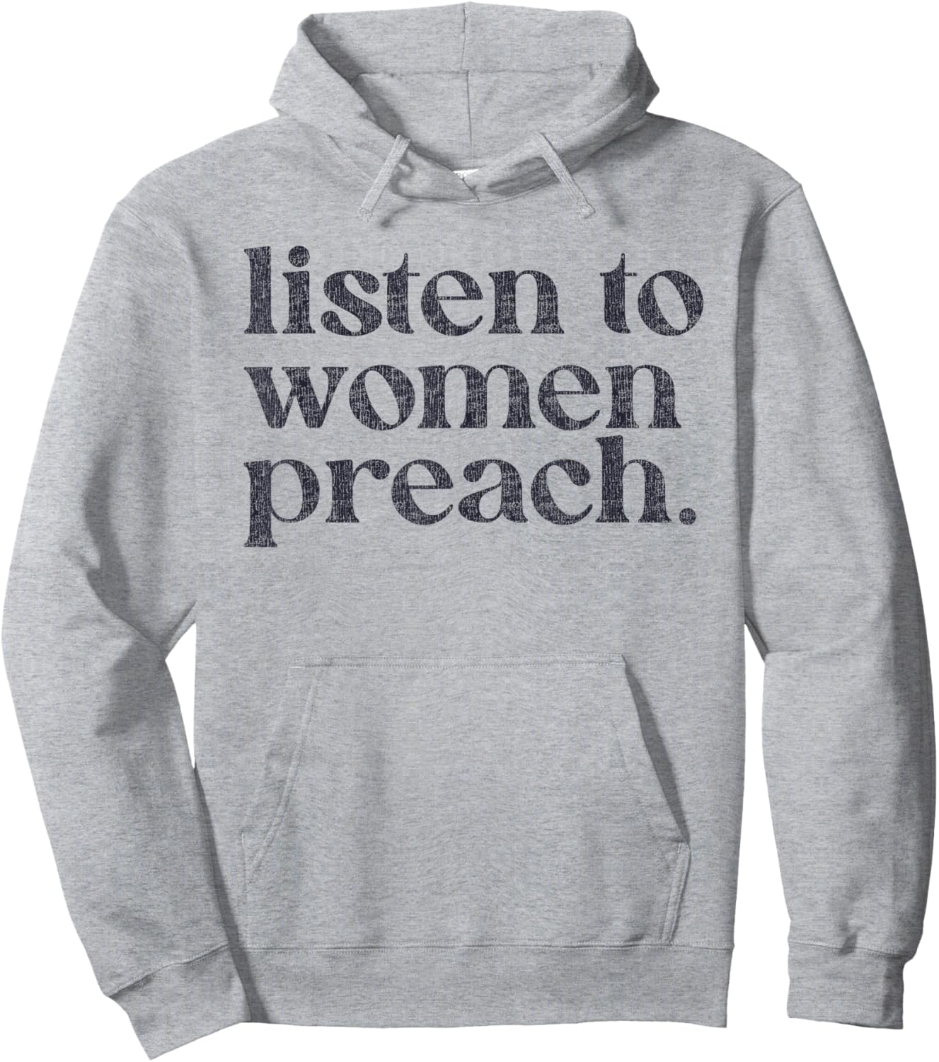 Listen To Women Preach Quote Black Text Hoodie - Hoodie | Ash