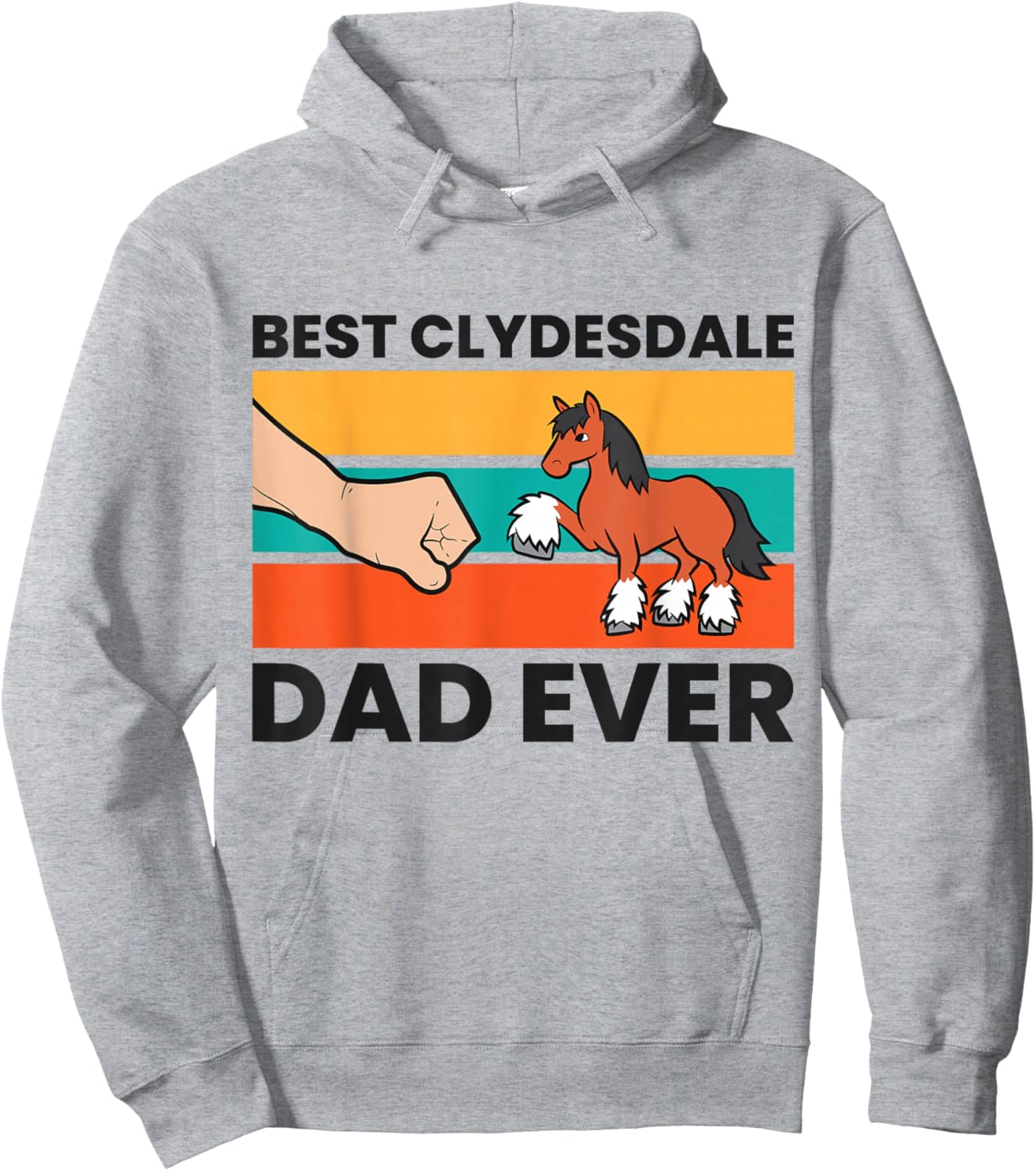 Best Clydesdale Dad Ever Clydesdale Horse Hoodie - Hoodie | Ash