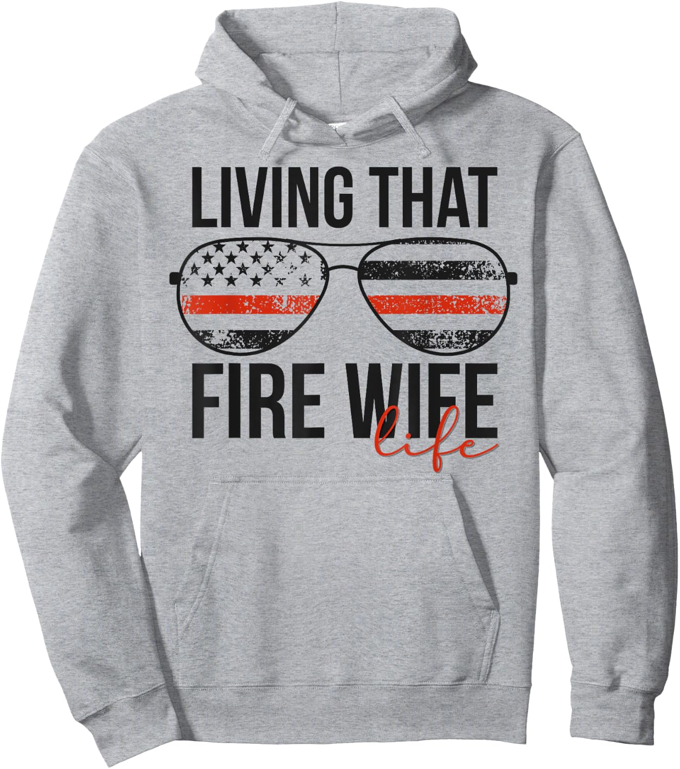 Living That Fire Wife Life Funny Firefighter Wife Hoodie - Hoodie | Ash