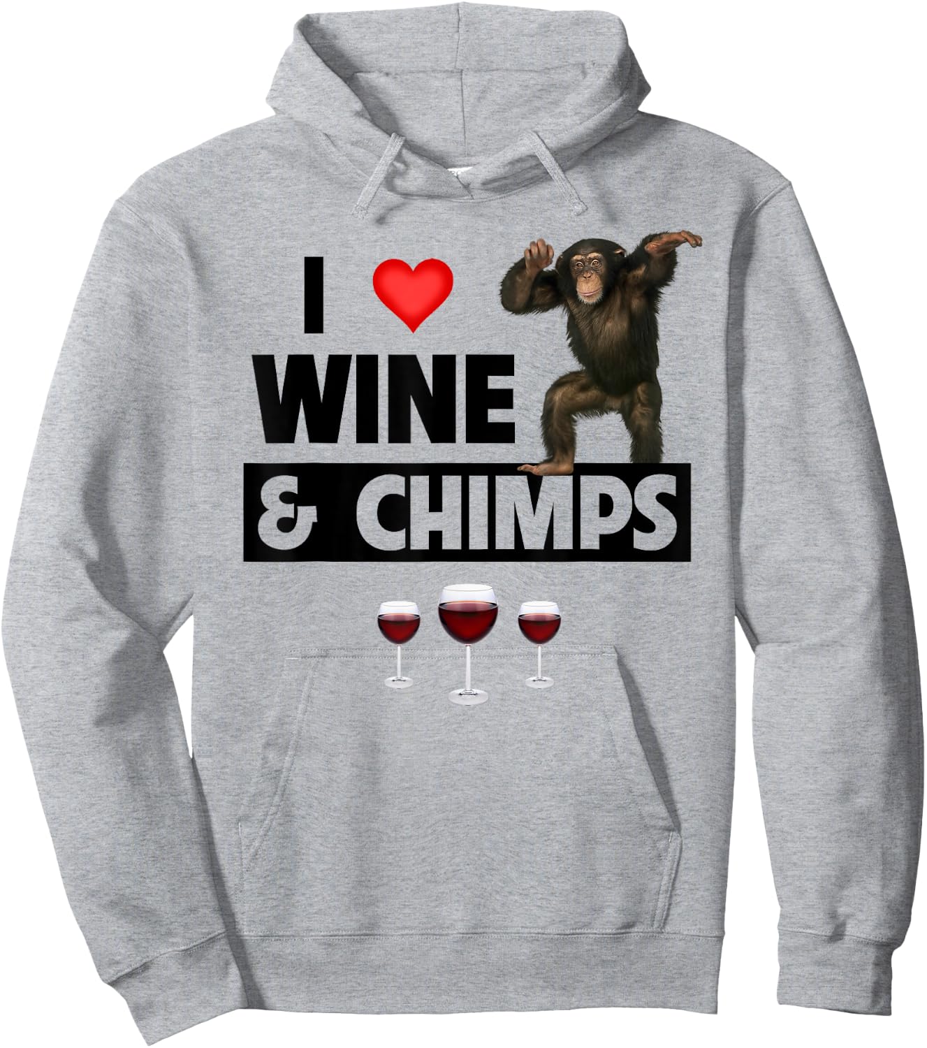 I Love Wine and Chimps Drinking Chimpanzee Monkey Lovers Hoodie - Hoodie | Ash