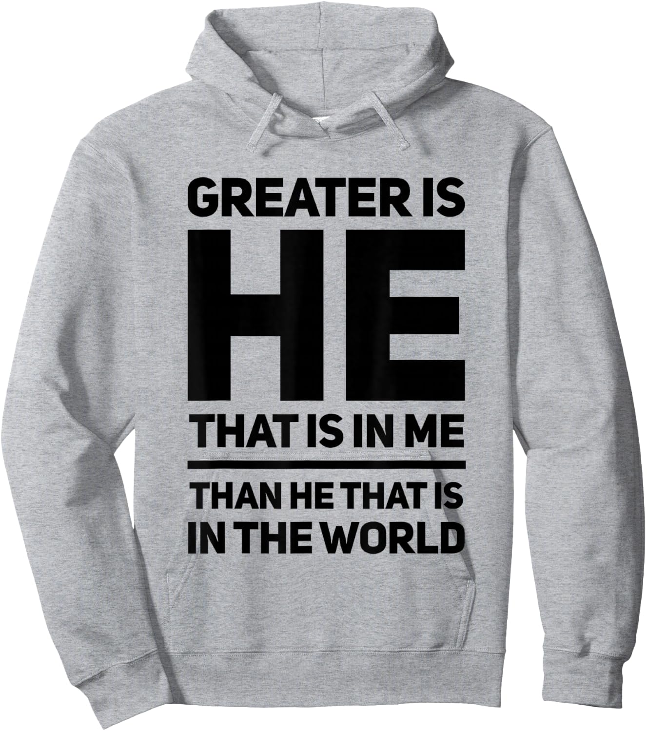 Greater Is He That Is In Me Than He That Is In The World Hoodie - Hoodie | Ash