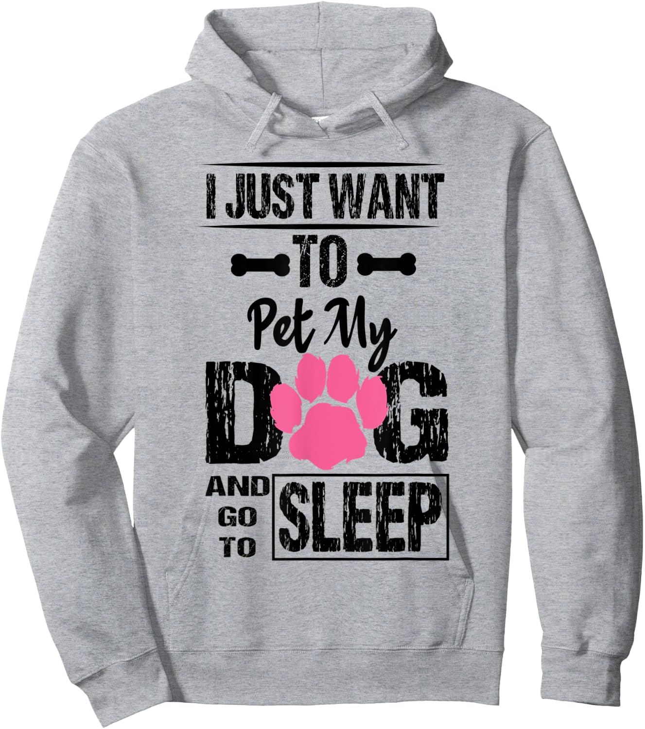 Women's I Just Want to Pet My Dog and Go to Sleep Dog Lovers Hoodie - Hoodie | Ash