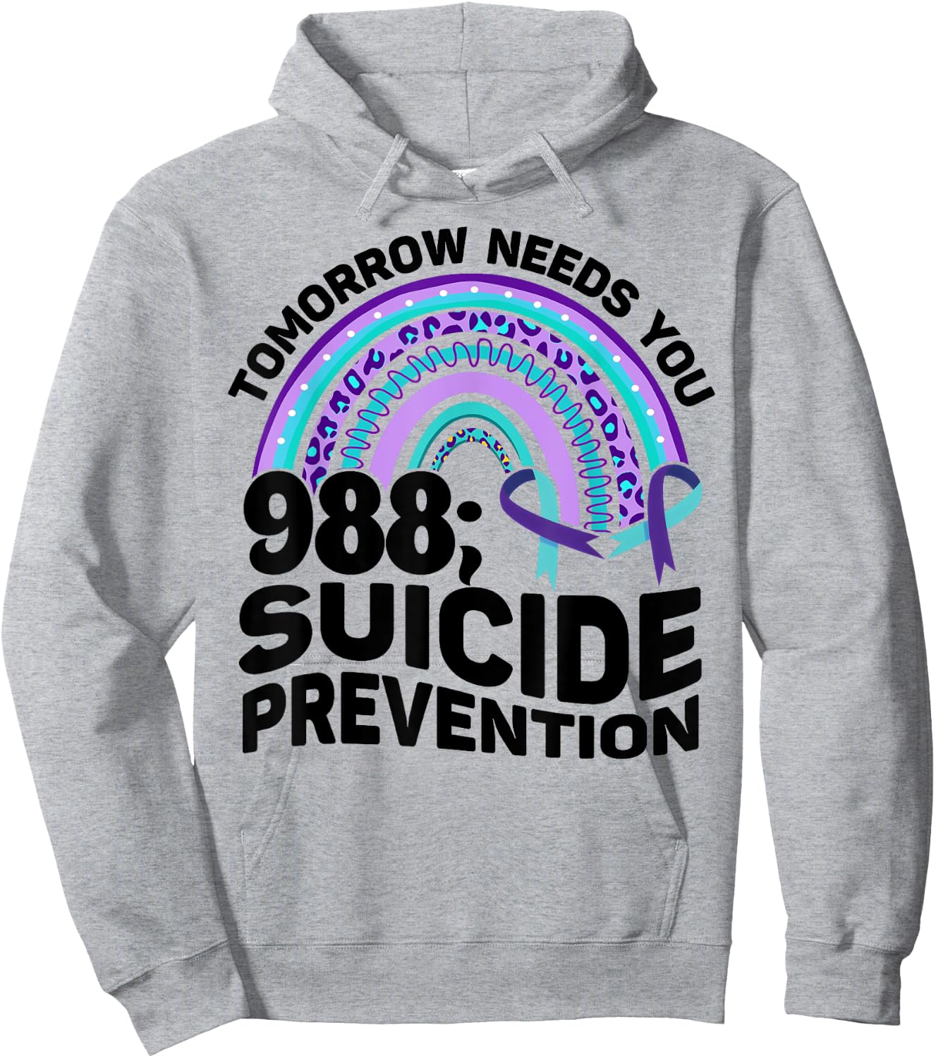 Tomorrow Needs You 988 Suicide Prevention Awareness Rainbow Hoodie - Hoodie | Ash