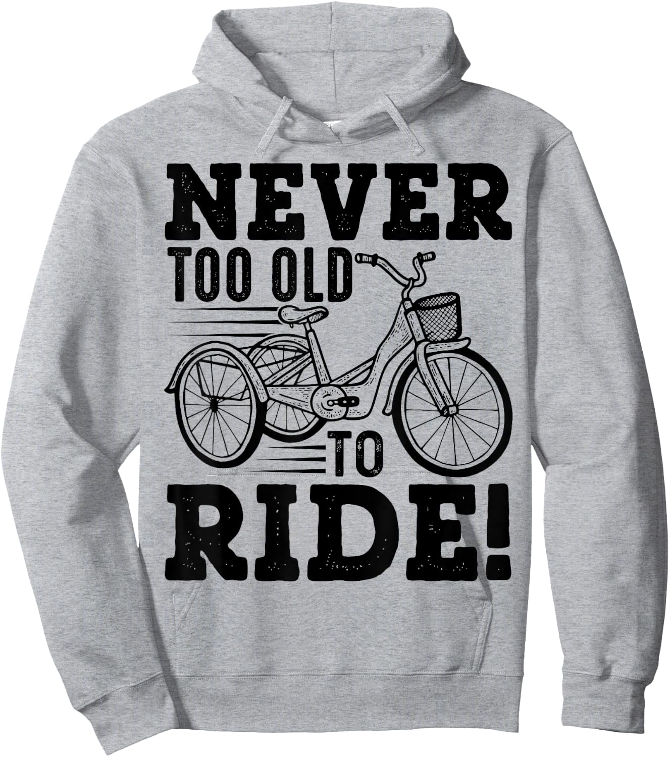 Adult Tricycle Never Too Old To Ride Bike Funny Gift Hoodie - Hoodie | Ash