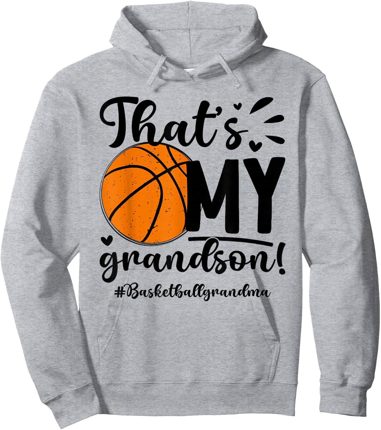 That's My Grandson Basketball Grandma Of A Basketball Player Hoodie - Hoodie | Ash