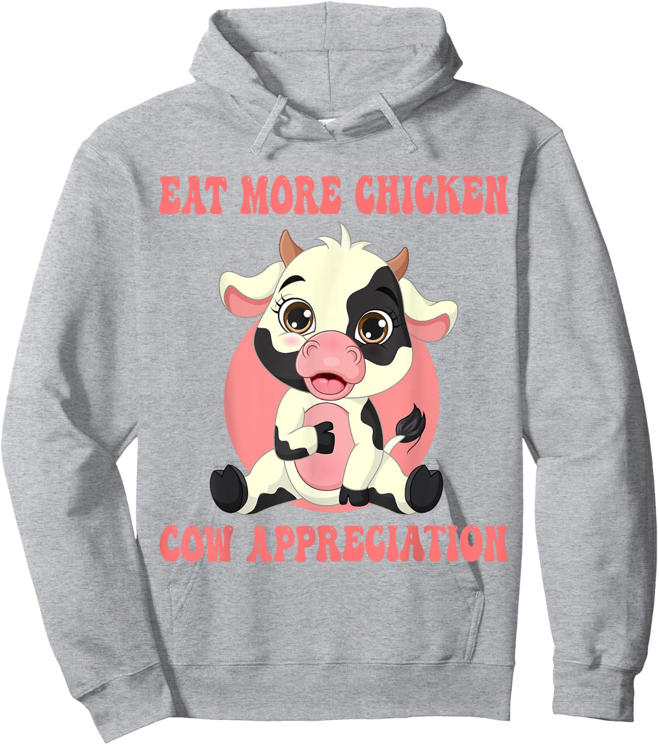 Eat More Chicken Cute Cow Appreciation Day Farm Animal Lover Hoodie - Hoodie | Ash