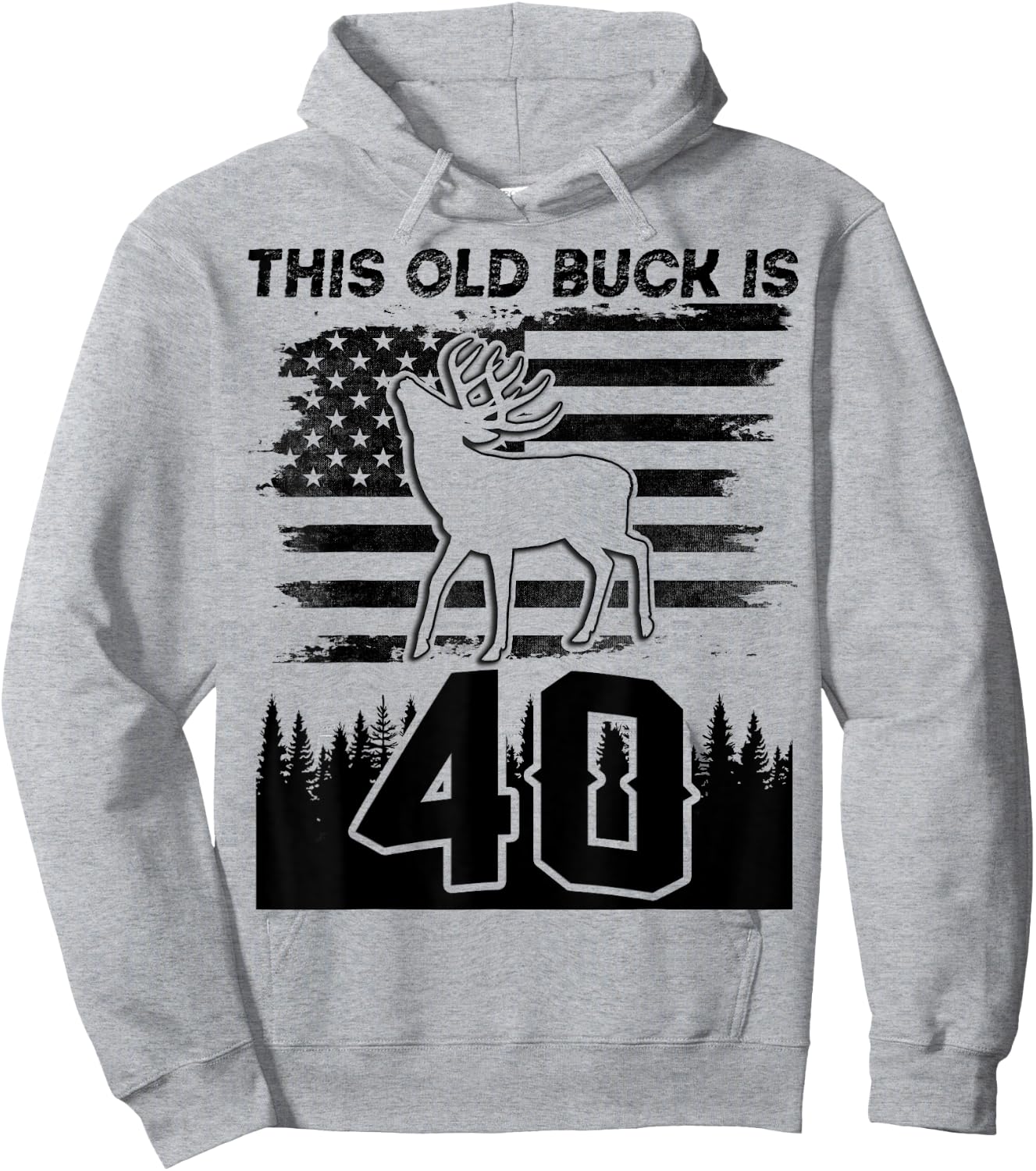 This Old Buck Is 40: 40 Old Deer Hunter 40th Birthday Deer Hoodie - Hoodie | Ash