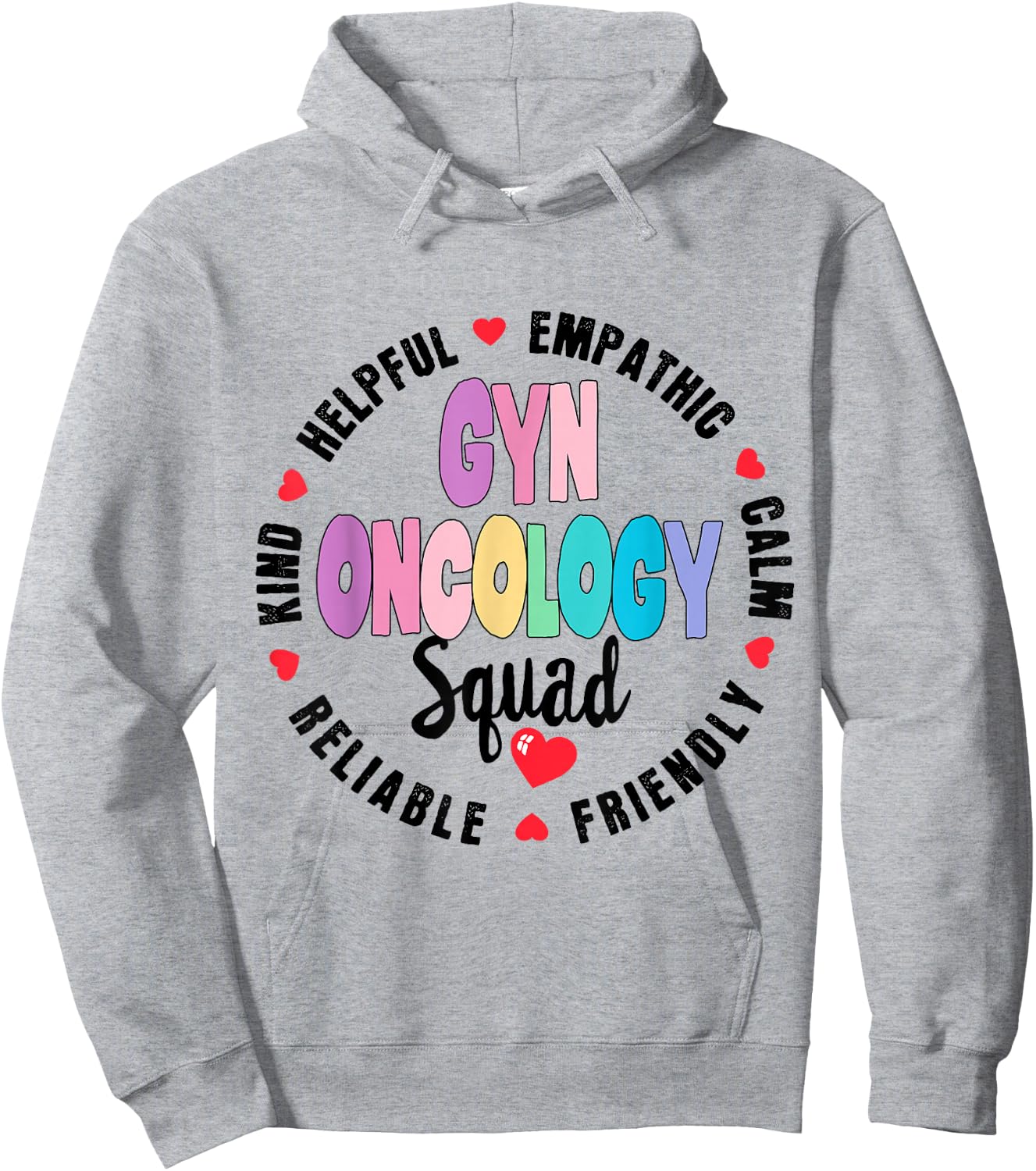 GYN Oncology Squad Nurse GYN ONCO Team Registered Nursing Hoodie - Hoodie | Ash