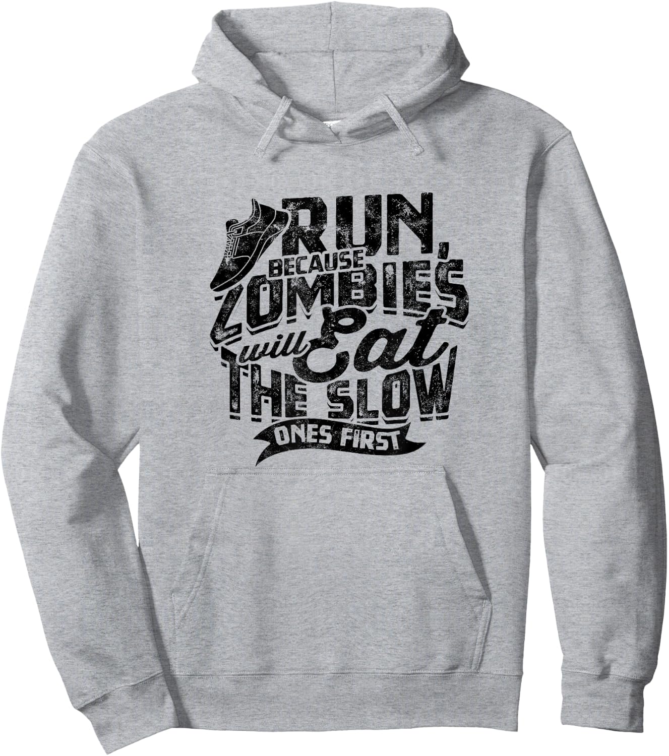 Run, because zombies will eat the slow ones first - Jogging Hoodie - Hoodie | Ash