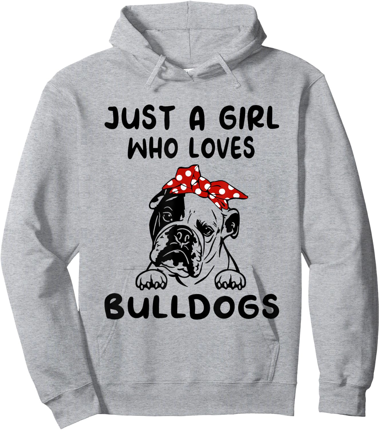 Just A Girl Who Loves Bulldogs English Bulldog Gifts Hoodie - Hoodie | Ash