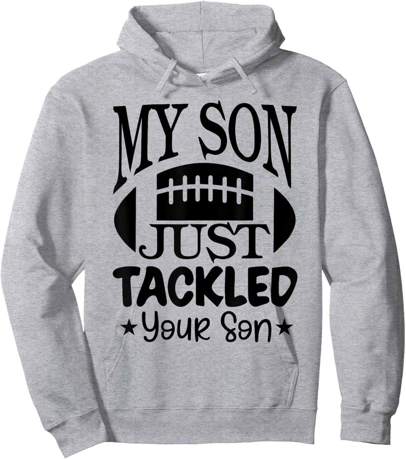 My Son Just Tackled Your Son Funny Football Mama Hoodie - Hoodie | Ash