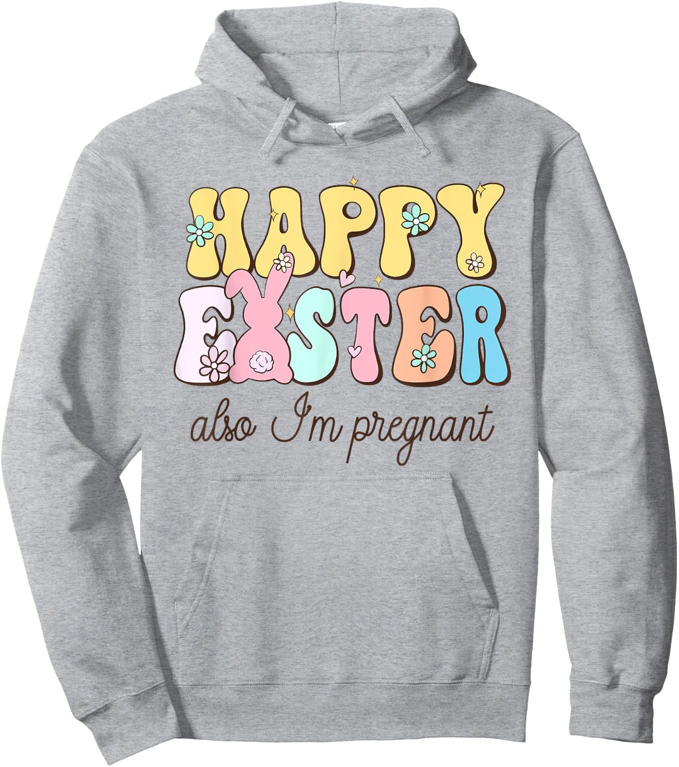 Also Im Pregnant Happy Easter Funny Pregnancy Reveal Hoodie - Hoodie | Ash