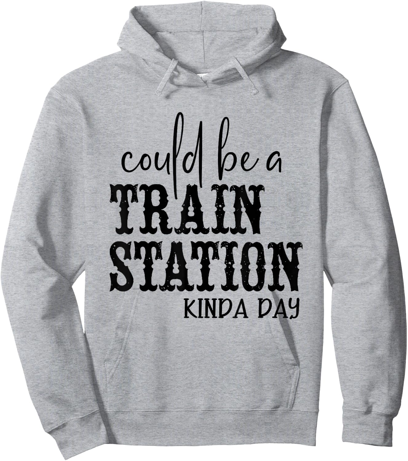 Could Be A Train Station Kinda Day Hoodie - Hoodie | Ash