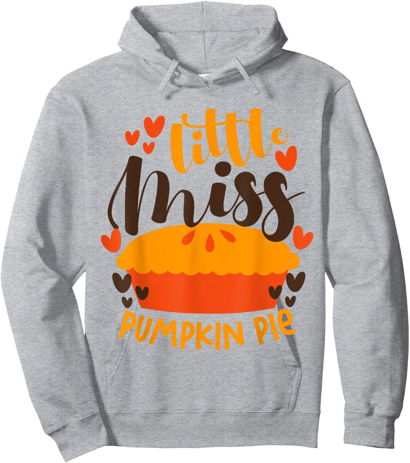 Little Miss Pumpkin Pie Funny Thanksgiving Girls Women Kids Hoodie - Hoodie | Ash