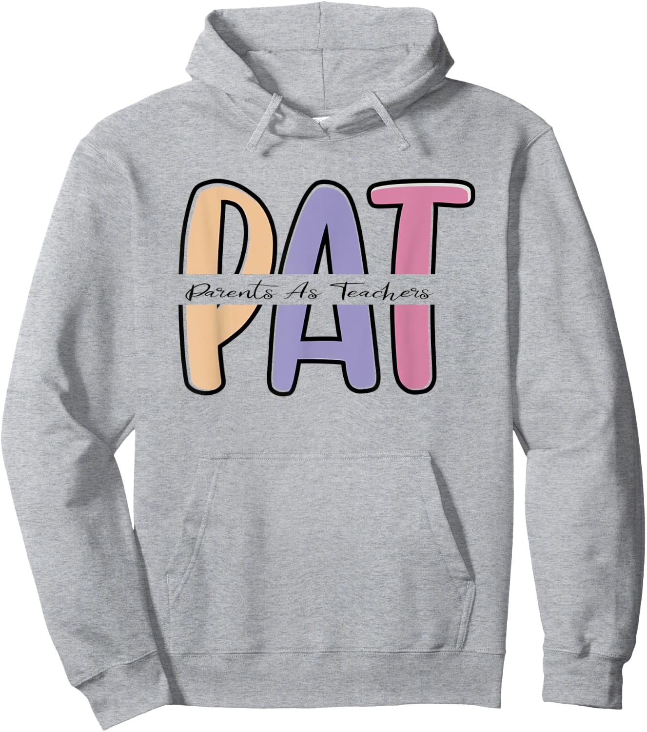 Parents as Teachers PAT Early childhood Educator Elementary Hoodie - Hoodie | Ash