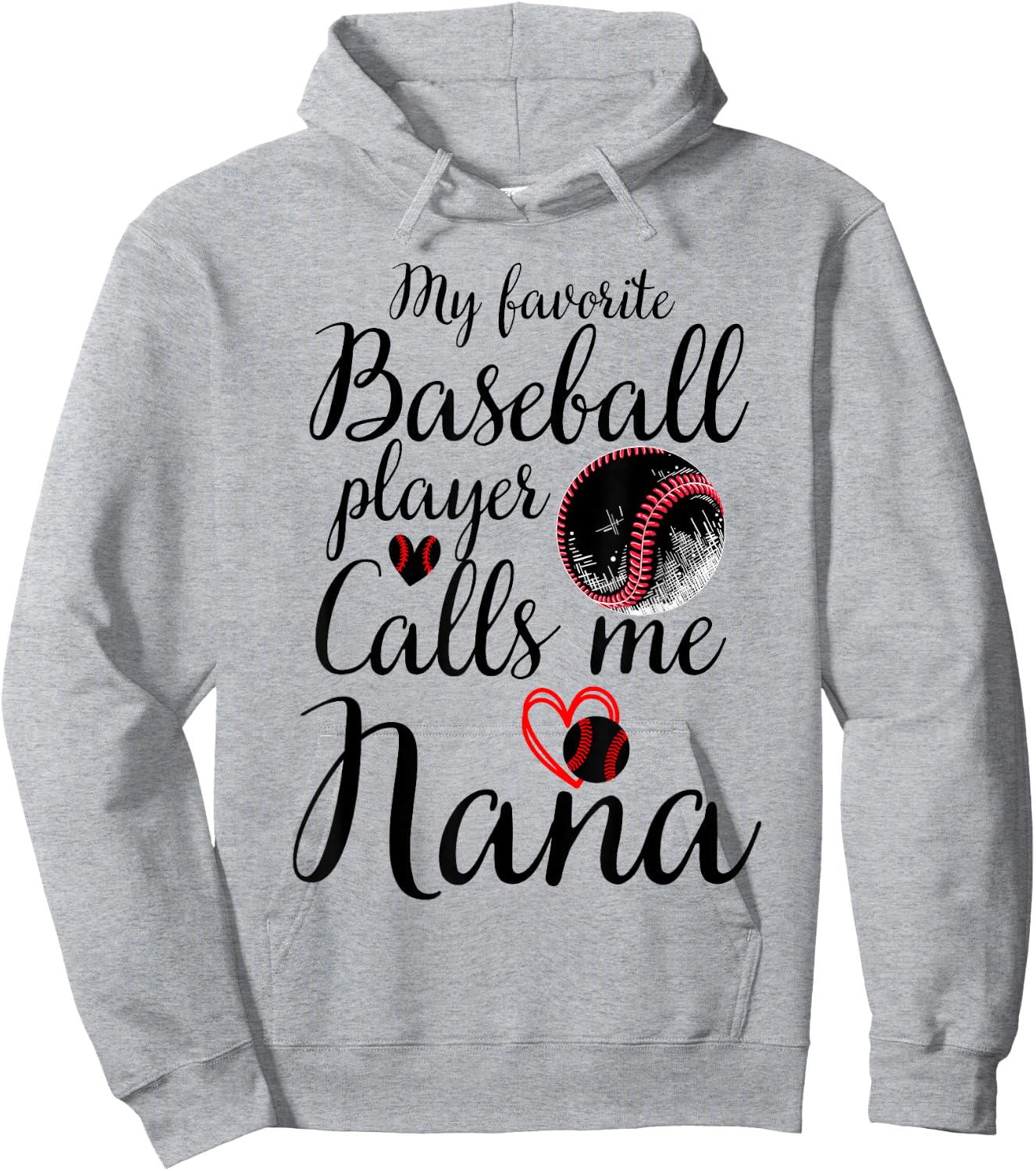 My Favorite Baseball Player Calls Me Nana Cute Nana Baseball Hoodie - Hoodie | Ash