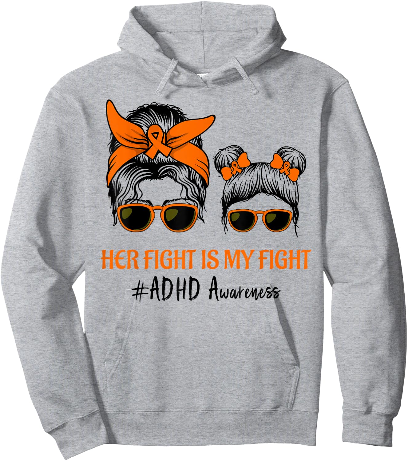 Messy Bun Hair Her Fight Is My Fight ADHD Mom ADHD Awareness Hoodie - Hoodie | Ash