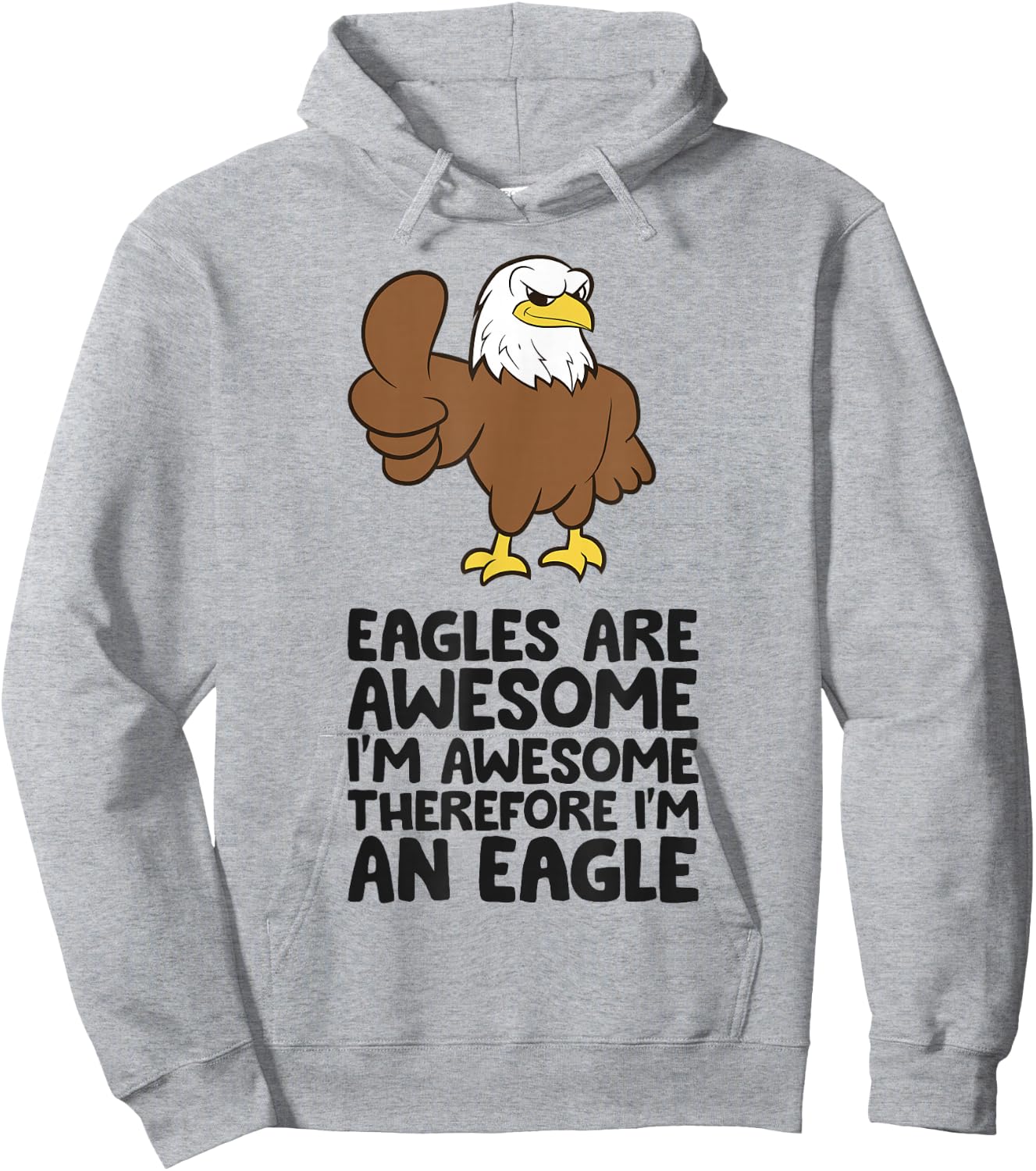 Eagles Are Awesome I'm Awesome Therefore I'm An Eagle Hoodie - Hoodie | Ash