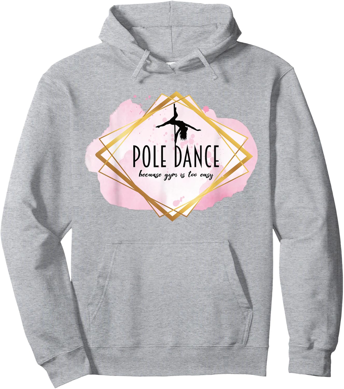 Pole Dance Because Gym Is Too Easy Casual Outfit Pole Dancer Hoodie - Hoodie | Ash