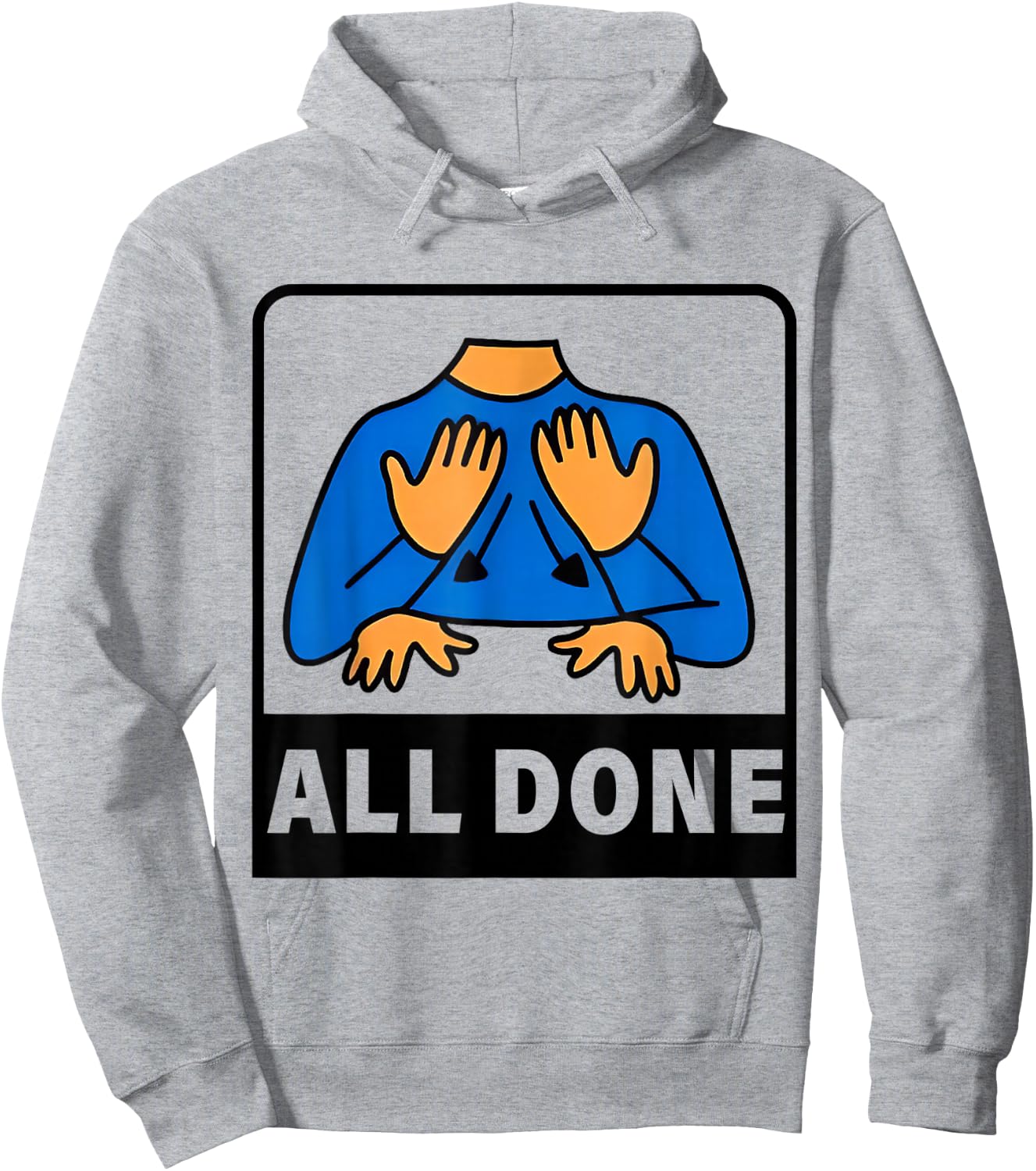 All Done Sign Language Speech Therapist Special Education Hoodie - Hoodie | Ash