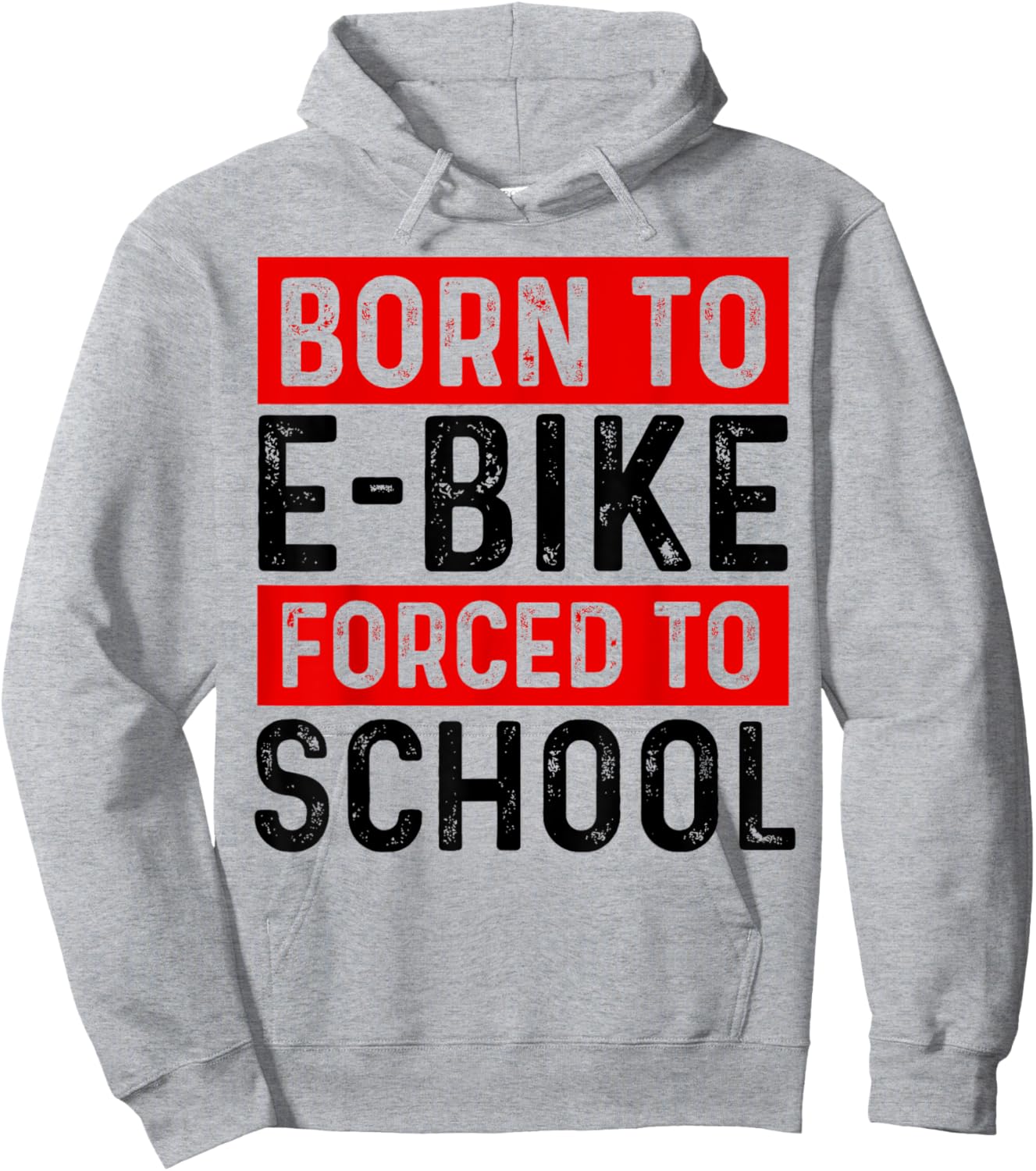 Born To E-Bike Forced To School E-Biker Mountainbike Cyclist Hoodie - Hoodie | Ash