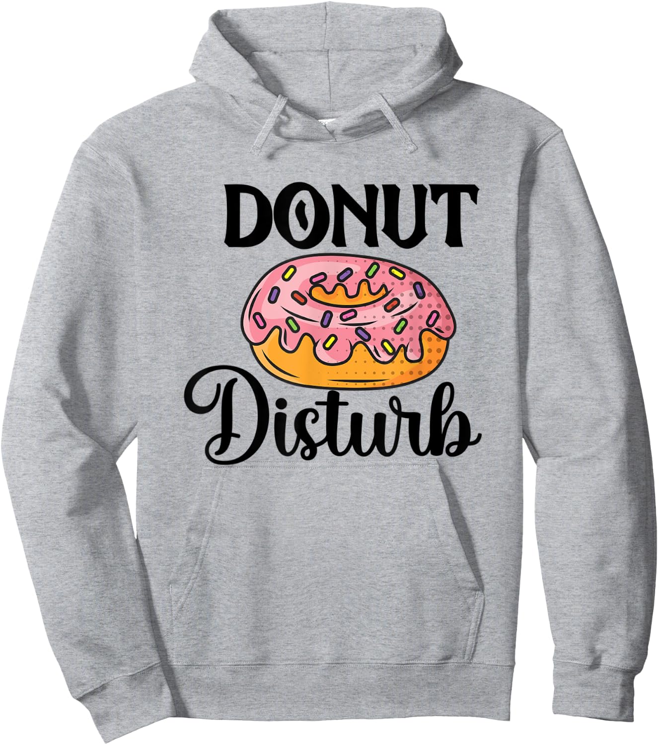 Donut Disturb Funny Sleep Pun Hoodie - Hoodie | Ash