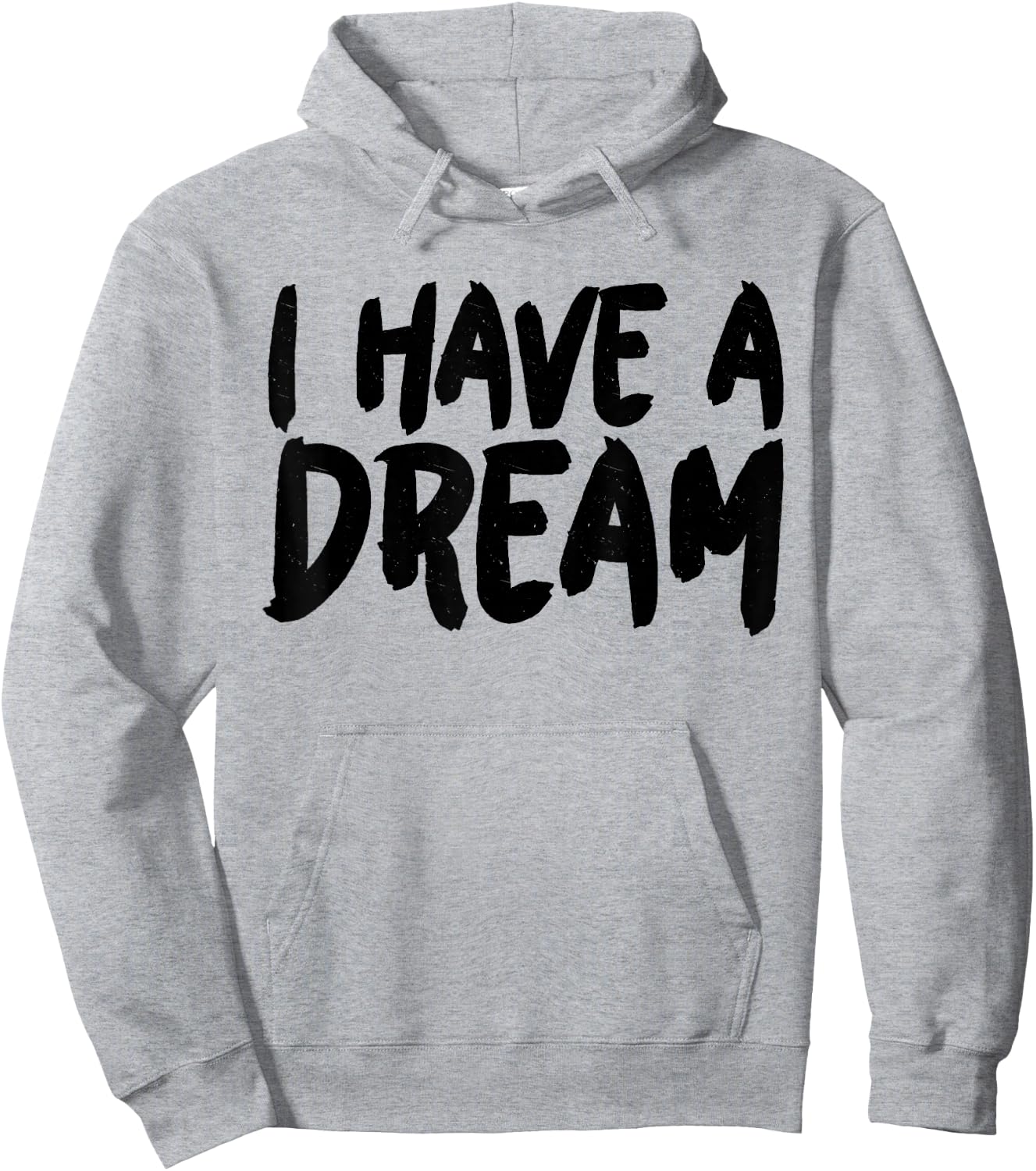 I have a dream Hoodie - Hoodie | Ash