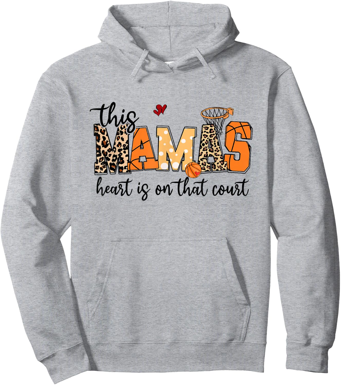 Mamas Heart Is On That Court Funny Basketball Mom Mama Hoodie - Hoodie | Ash