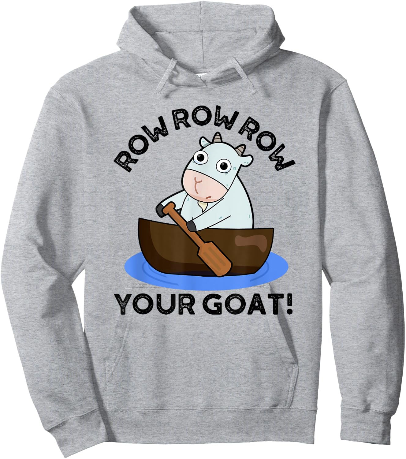 Row Row Row Your Goat Funny Animal Pun Hoodie - Hoodie | Ash