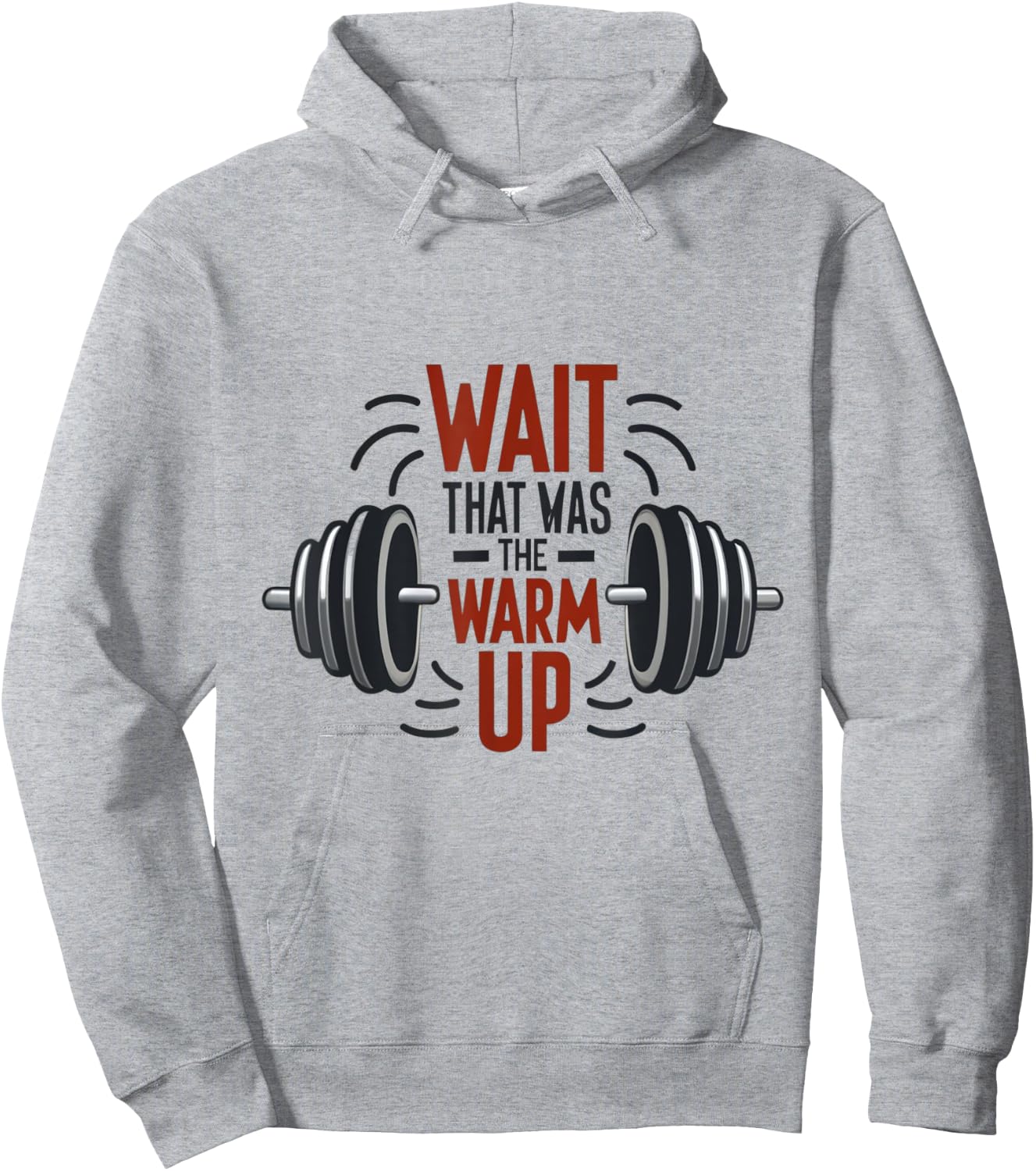 Wait That Was The Warm Up Funny Workout Gym Lifting Barbell Hoodie - Hoodie | Ash