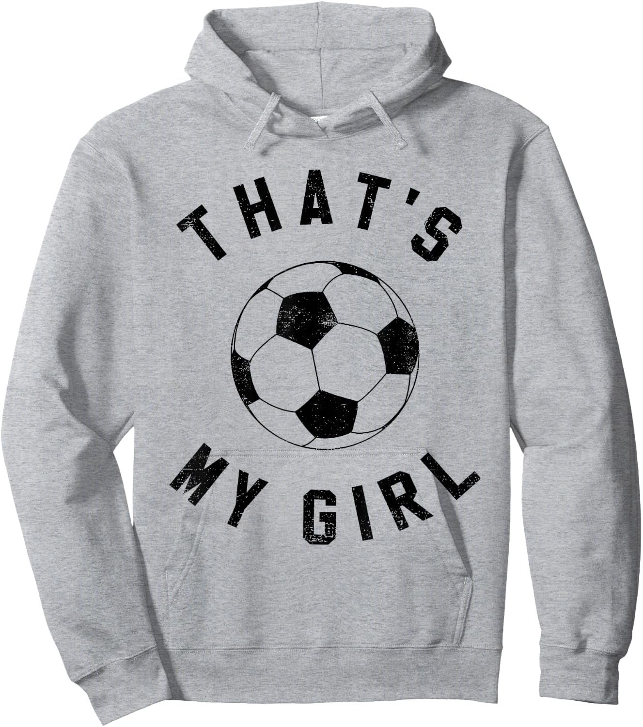 That's My Girl Soccer Hoodie - Hoodie | Ash