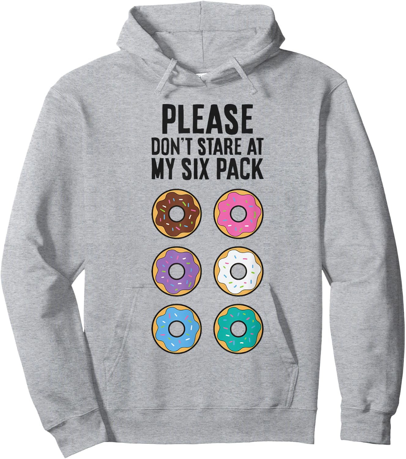 Please Don't Stare At My Six Pack Funny Donut Hoodie - Hoodie | Ash