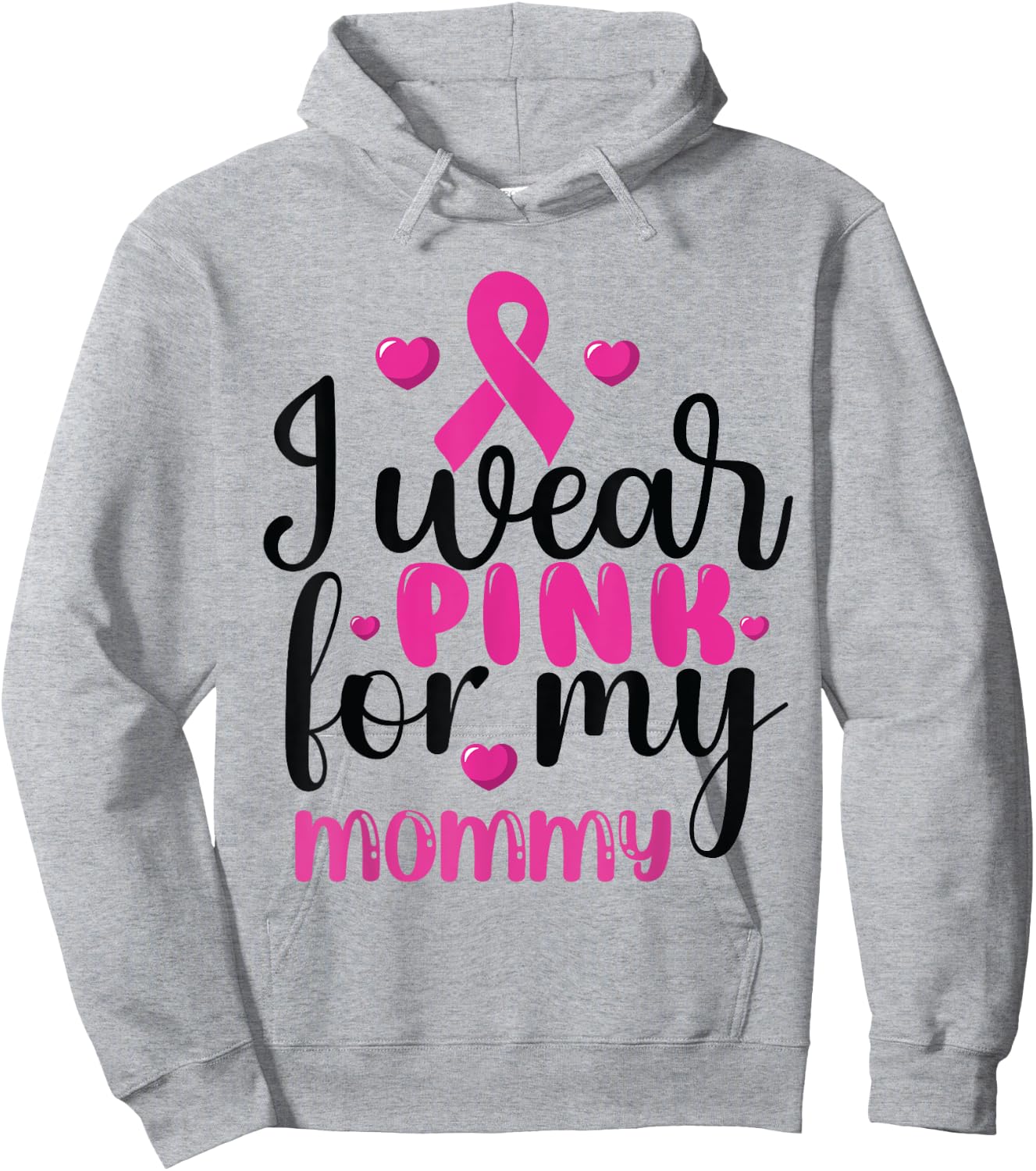 I Wear Pink for my mommy Breast Cancer Hoodie - Hoodie | Ash