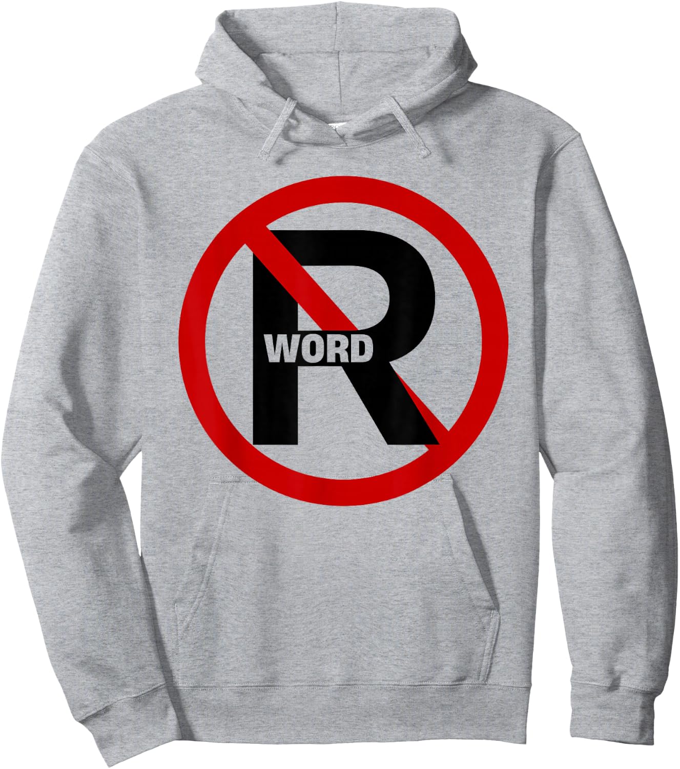 No R Word Shirt Funny Quote Women Hoodie - Hoodie | Ash