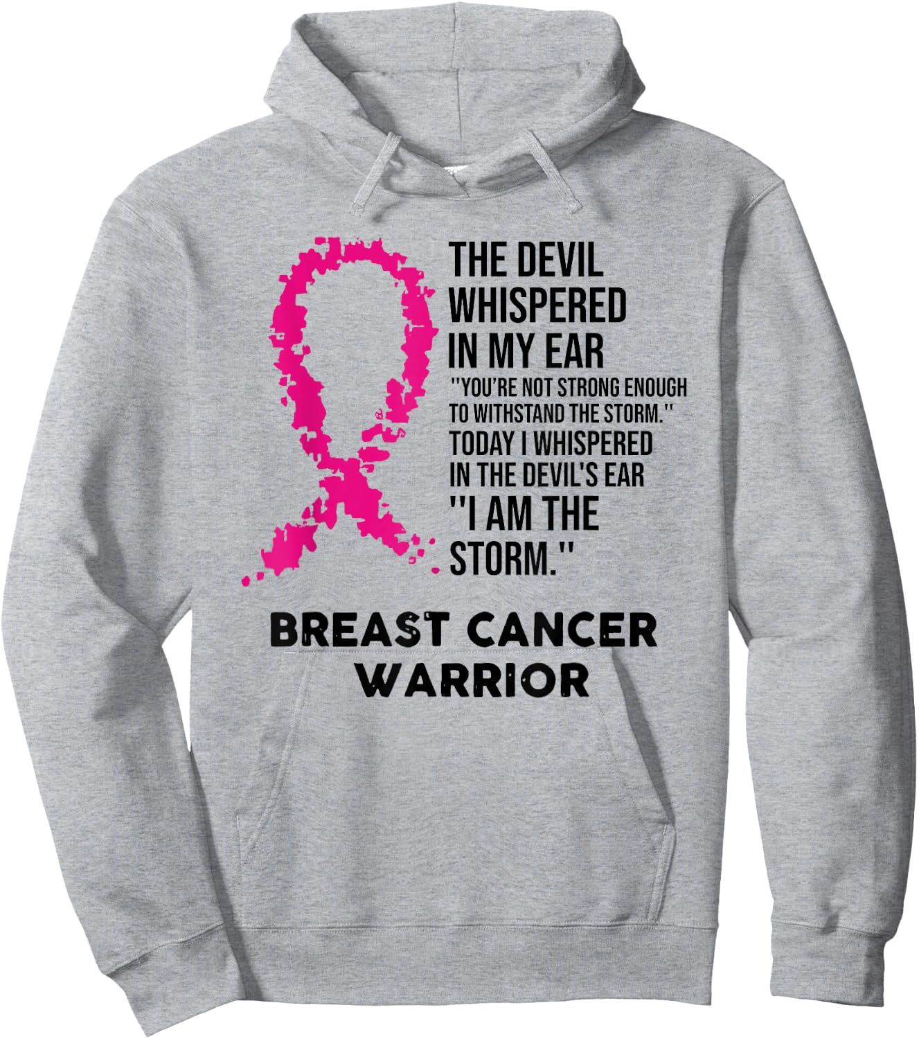 The Devil Whispered in My Ear Breast Cancer Warrior Hoodie - Hoodie | Ash